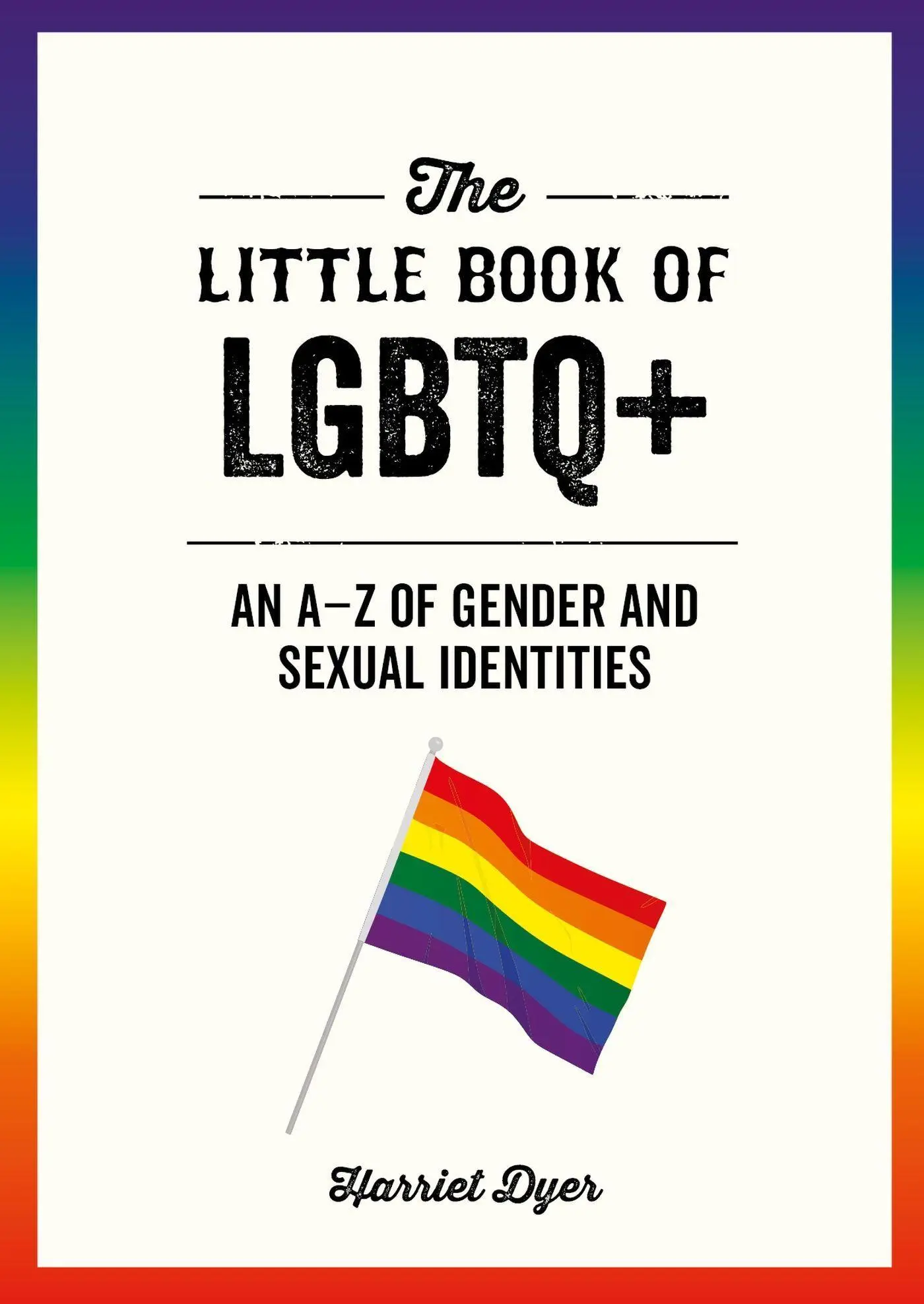 Cover: 9781787839748 | The Little Book of LGBTQ+ | An A-Z of Gender and Sexual Identities