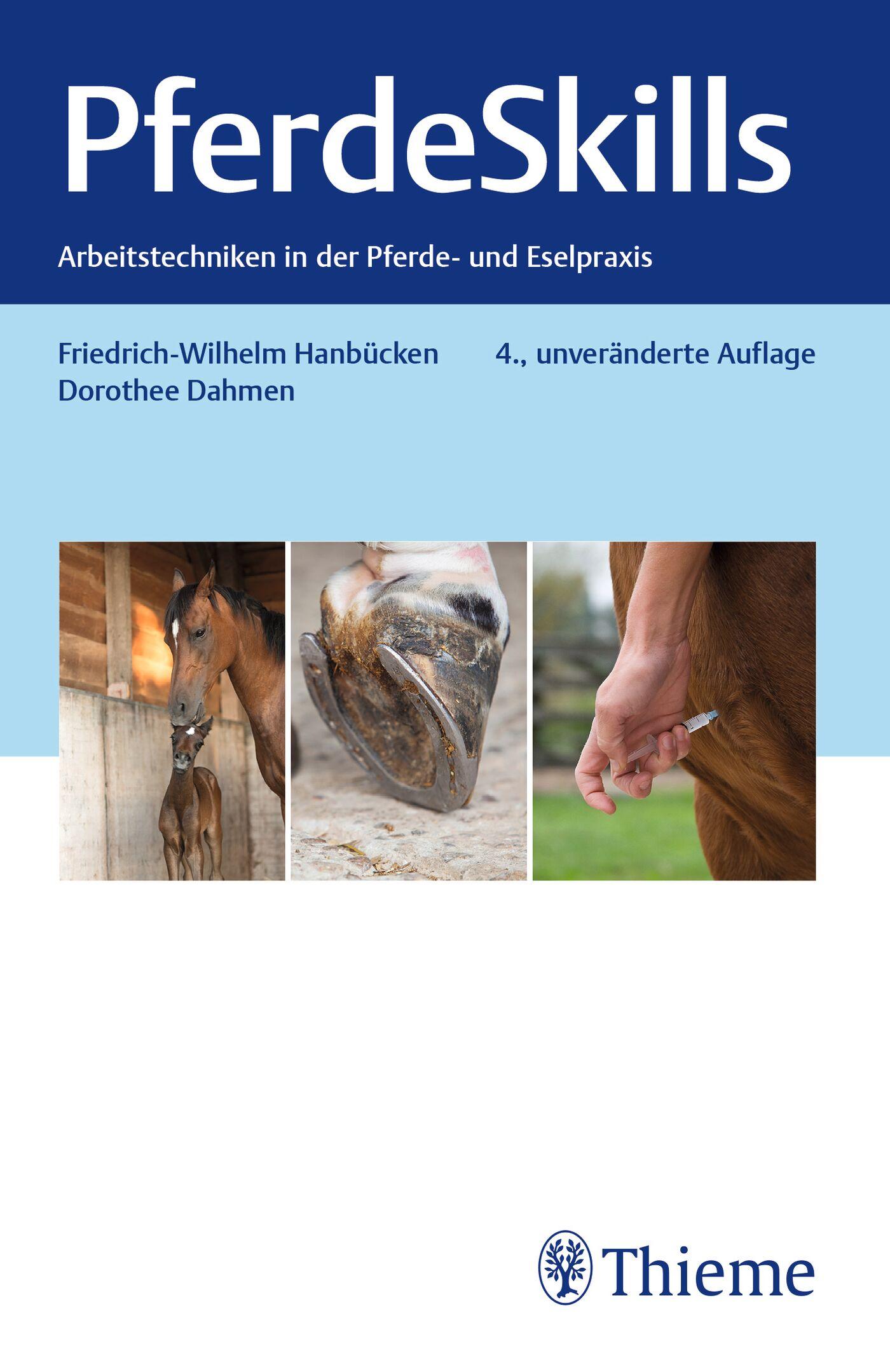 Cover: 9783132459748 | Pferde Skills | Arbeitstechniken in der Pferde- und Eselpraxis | Buch