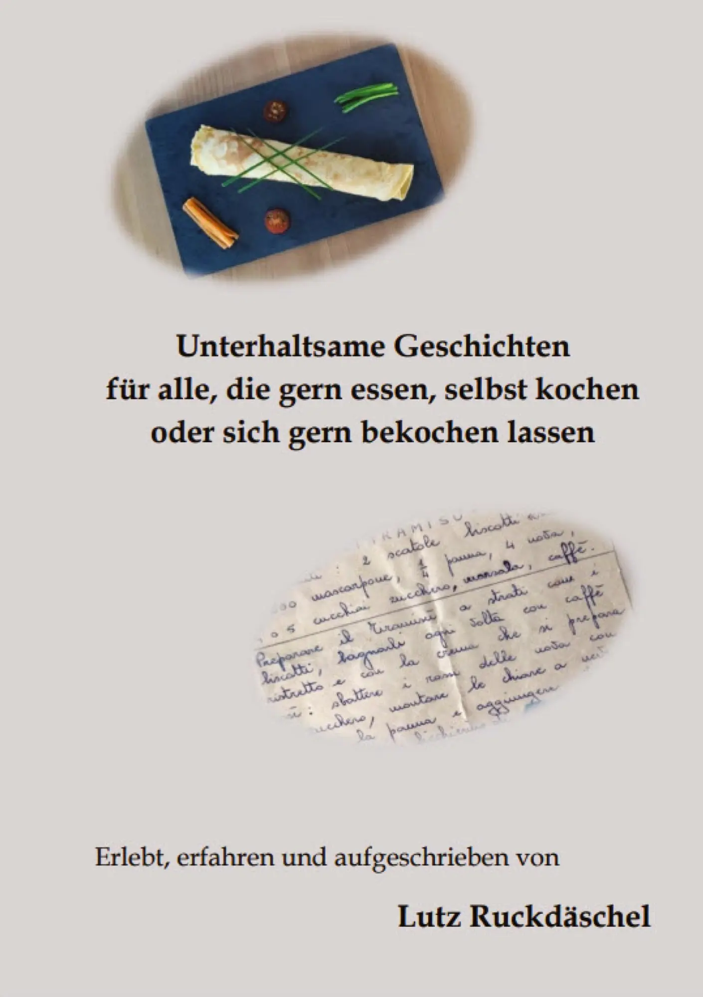 Cover: 9783384159748 | Unterhaltsame und kurzweilige Geschichten | Lutz Ruckdäschel | Buch