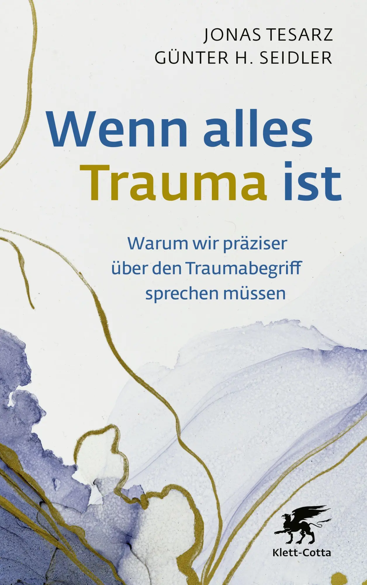 Cover: 9783608989748 | Wenn alles Trauma ist | Jonas Tesarz (u. a.) | Taschenbuch | 256 S.