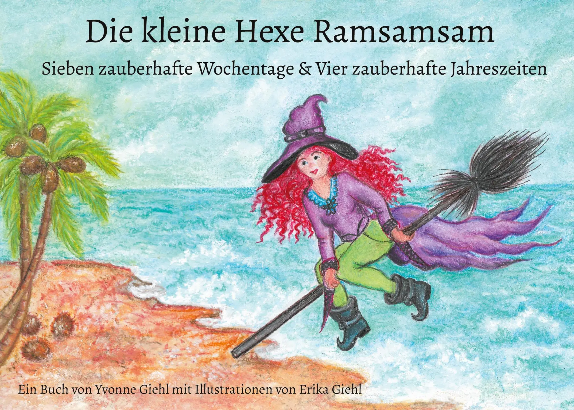 Cover: 9783754349748 | Die kleine Hexe Ramsamsam | Yvonne Giehl | Taschenbuch | Paperback