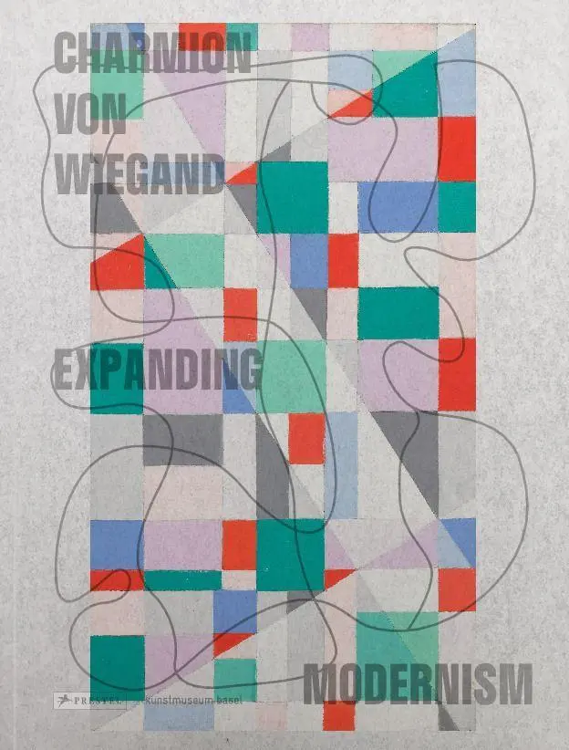 Cover: 9783791359748 | Charmion von Wiegand (deutsche Ausgabe) | Expanding Modernism | Wismer