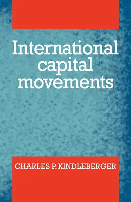 Cover: 9780521369848 | International Capital Movements | Charles P. Kindleberber | Buch