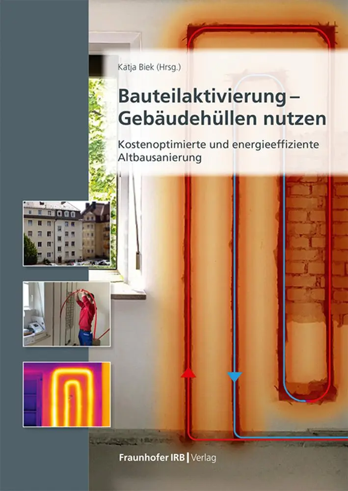 Cover: 9783738809848 | Bauteilaktivierung - Gebäudehüllen nutzen | Katja Biek | Taschenbuch