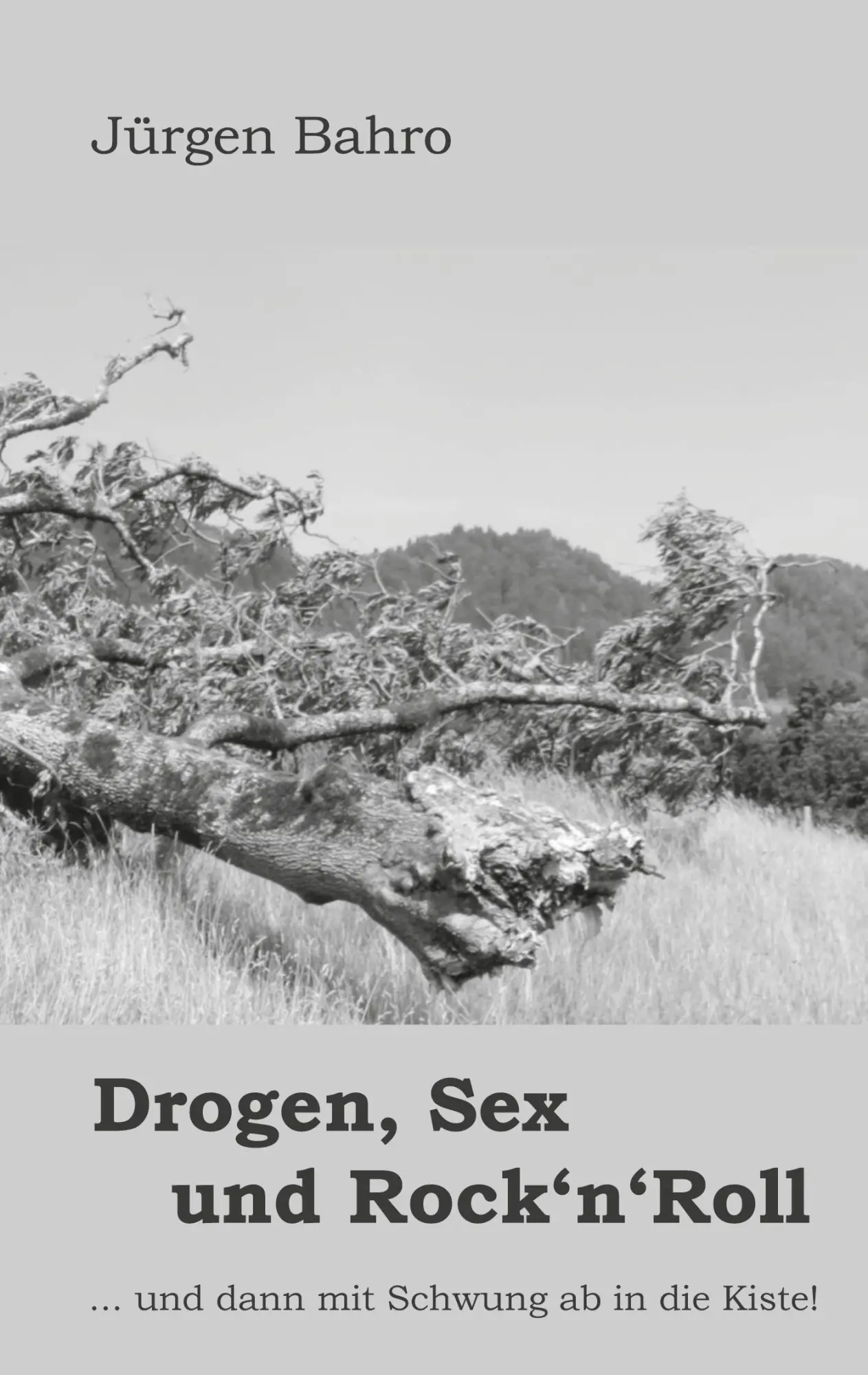 Cover: 9783754339848 | Drogen, Sex und Rock'n'Roll | Und dann mit Schwung ab in die Kiste!