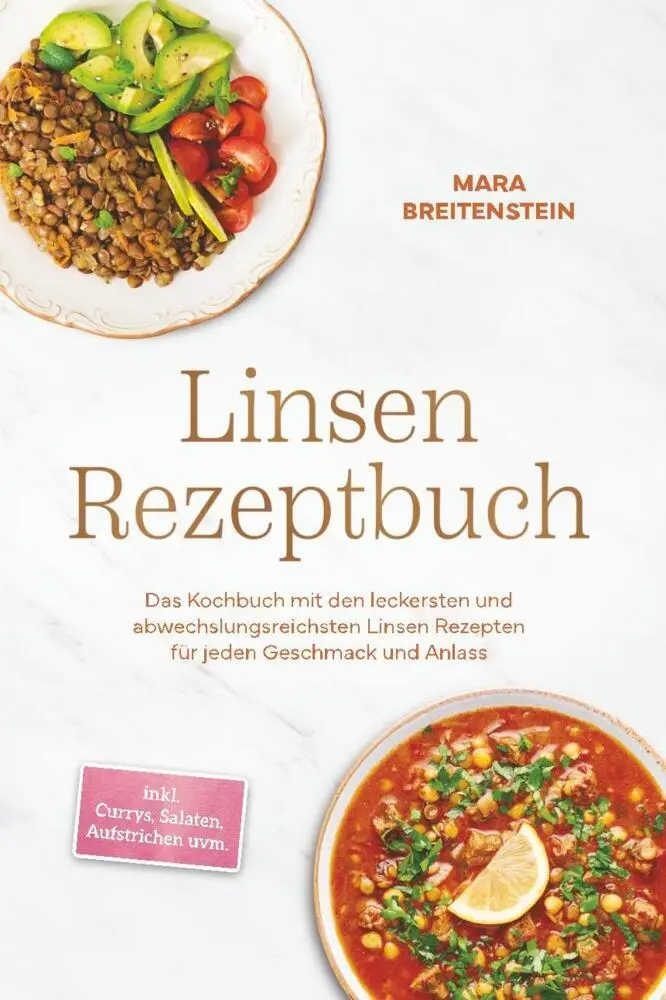Cover: 9783757619848 | Linsen Rezeptbuch: Das Kochbuch mit den leckersten und...