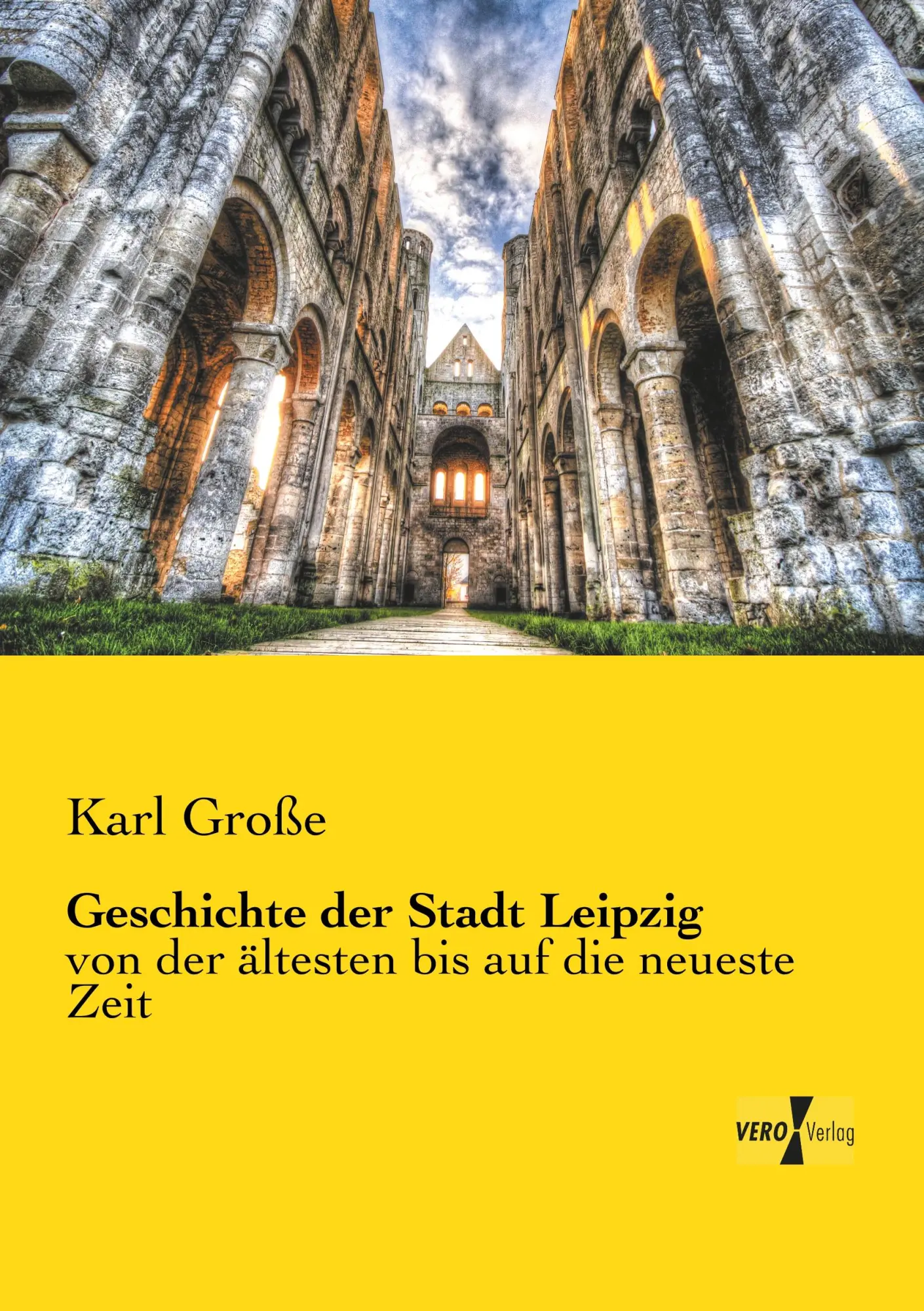 Cover: 9783957389848 | Geschichte der Stadt Leipzig | Karl Große | Taschenbuch | Paperback