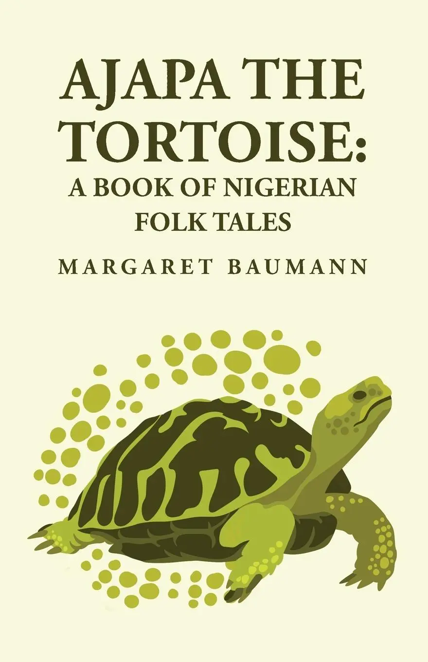 Cover: 9781639239948 | Ajapa the Tortoise | A Book of Nigerian Folk Tales | Margaret Baumann