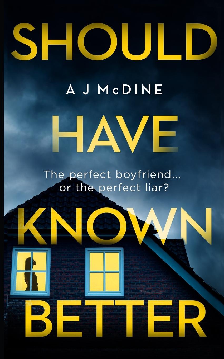 Cover: 9781916129948 | Should Have Known Better | A J McDine | Taschenbuch | Englisch | 2020