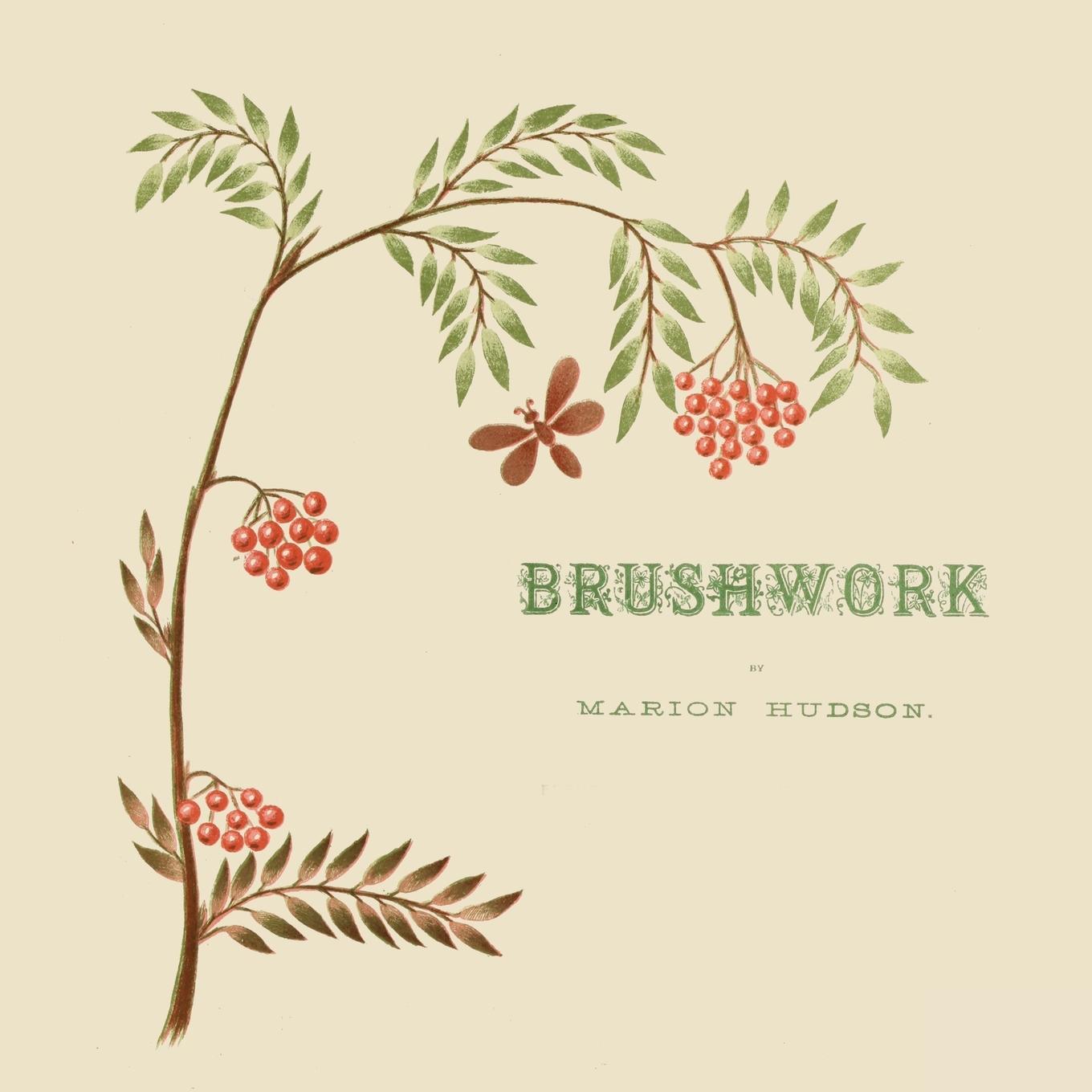 Cover: 9781925729948 | Brushwork | Marion Hudson | Taschenbuch | Kartoniert / Broschiert