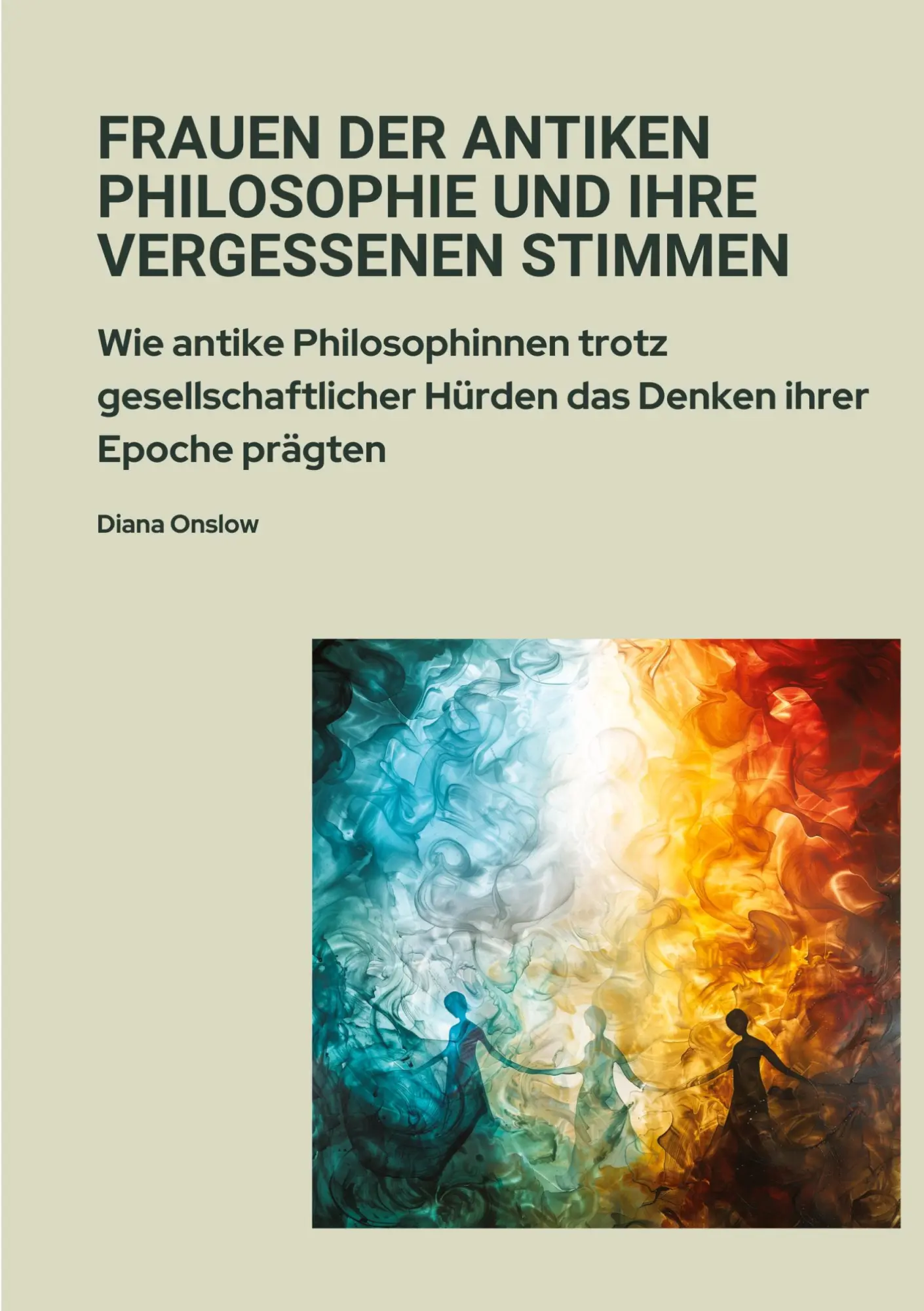 Cover: 9783384379948 | Frauen der antiken Philosophie und ihre vergessenen Stimmen | Onslow