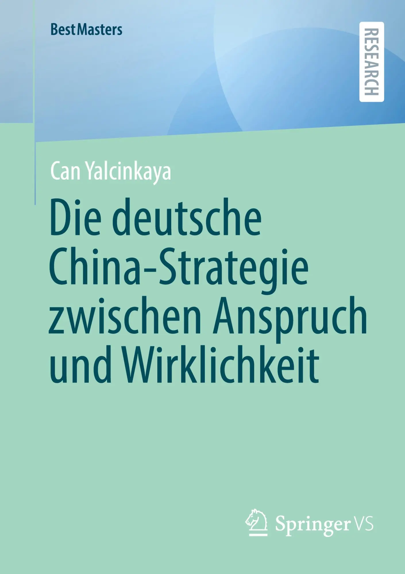 Cover: 9783658469948 | Die deutsche China-Strategie zwischen Anspruch und Wirklichkeit | Buch