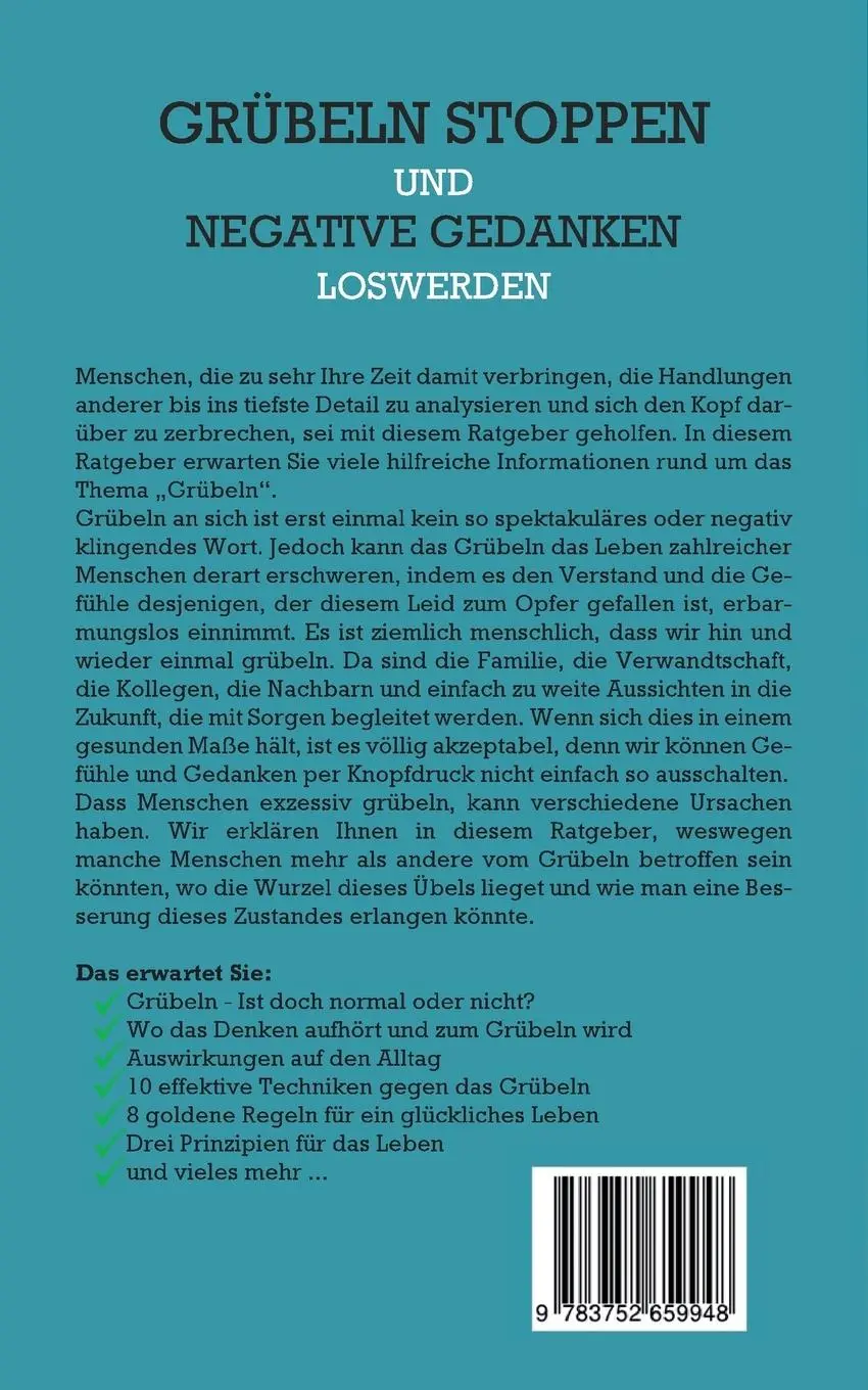 Rückseite: 9783752659948 | Grübeln stoppen und negative Gedanken loswerden: Wie Sie das...