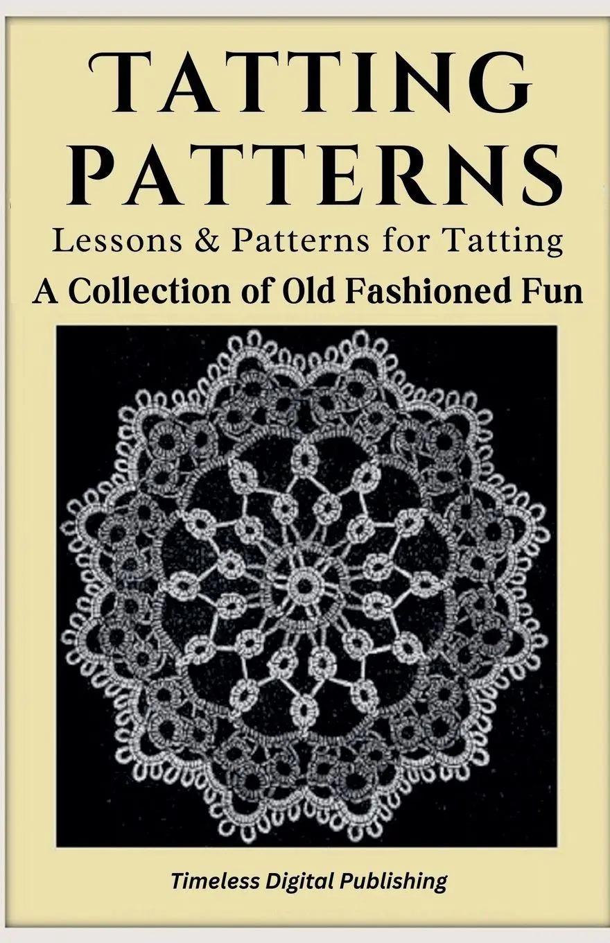 Cover: 9798227209948 | Tatting Patterns - Lessons &amp; Patterns for Tatting with Instructions...