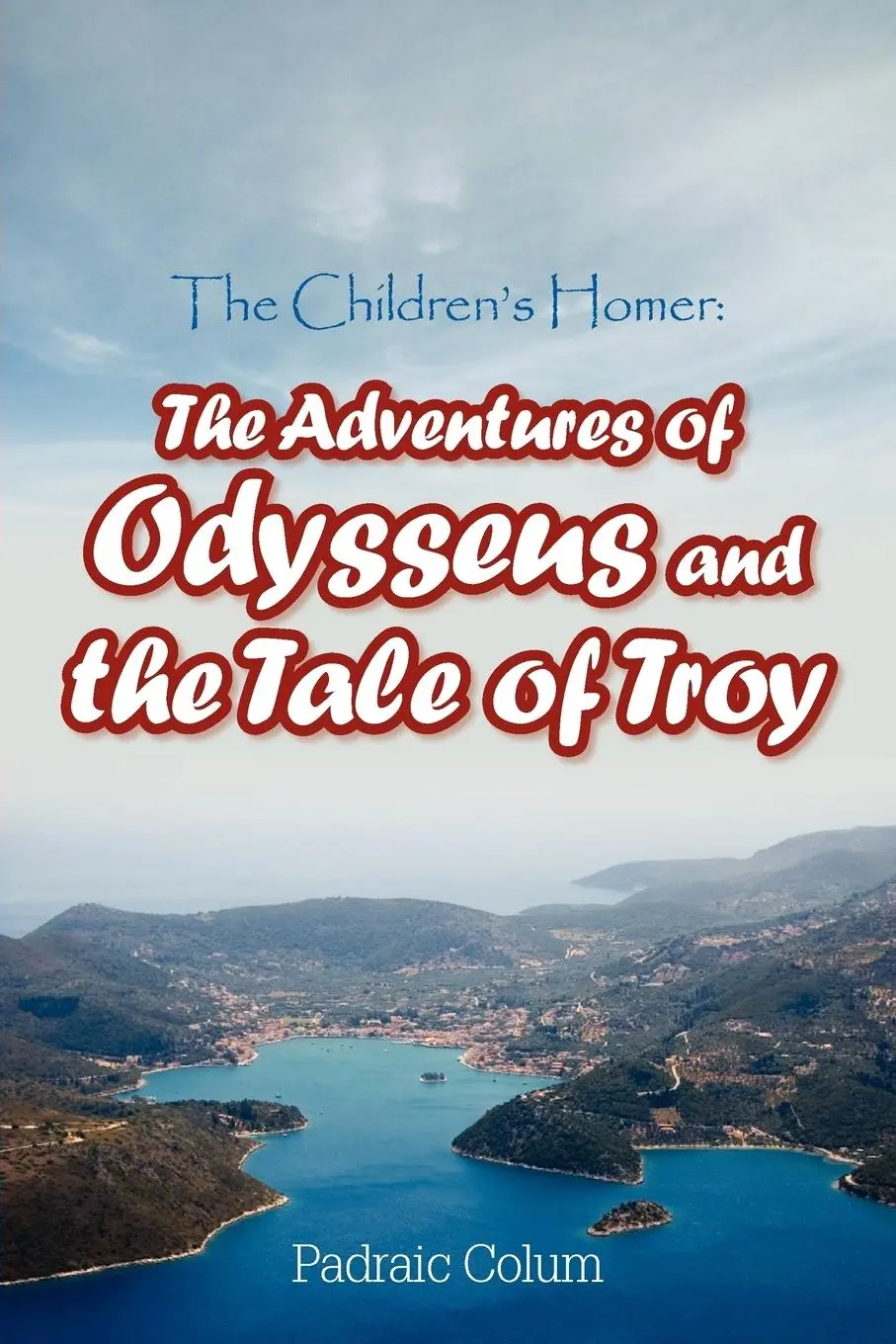 Cover: 9781613820049 | The Children's Homer | The Adventures of Odysseus and the Tale of Troy