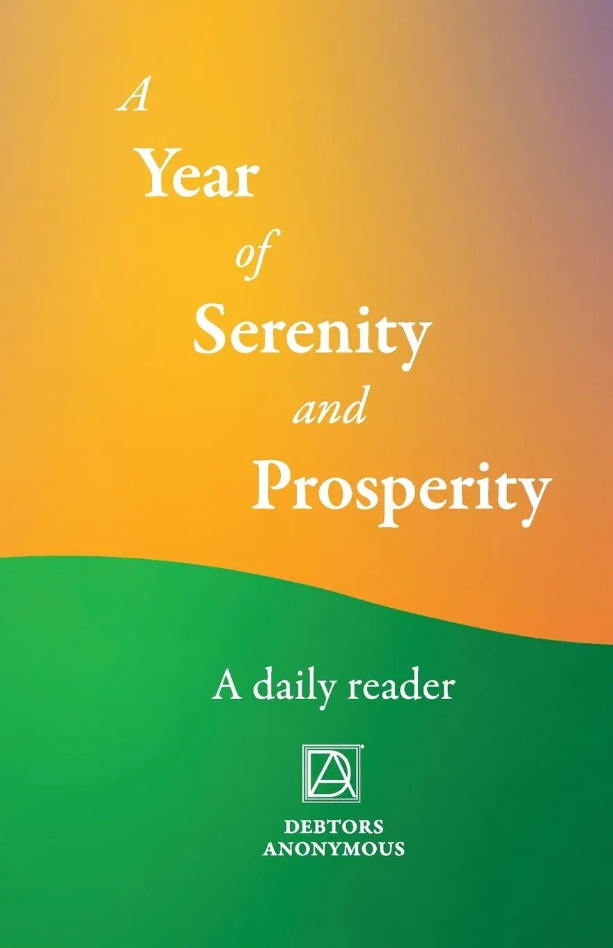 Cover: 9781959740049 | A Year of Serenity and Prosperity | A Daily Reader | Debtors Anonymous