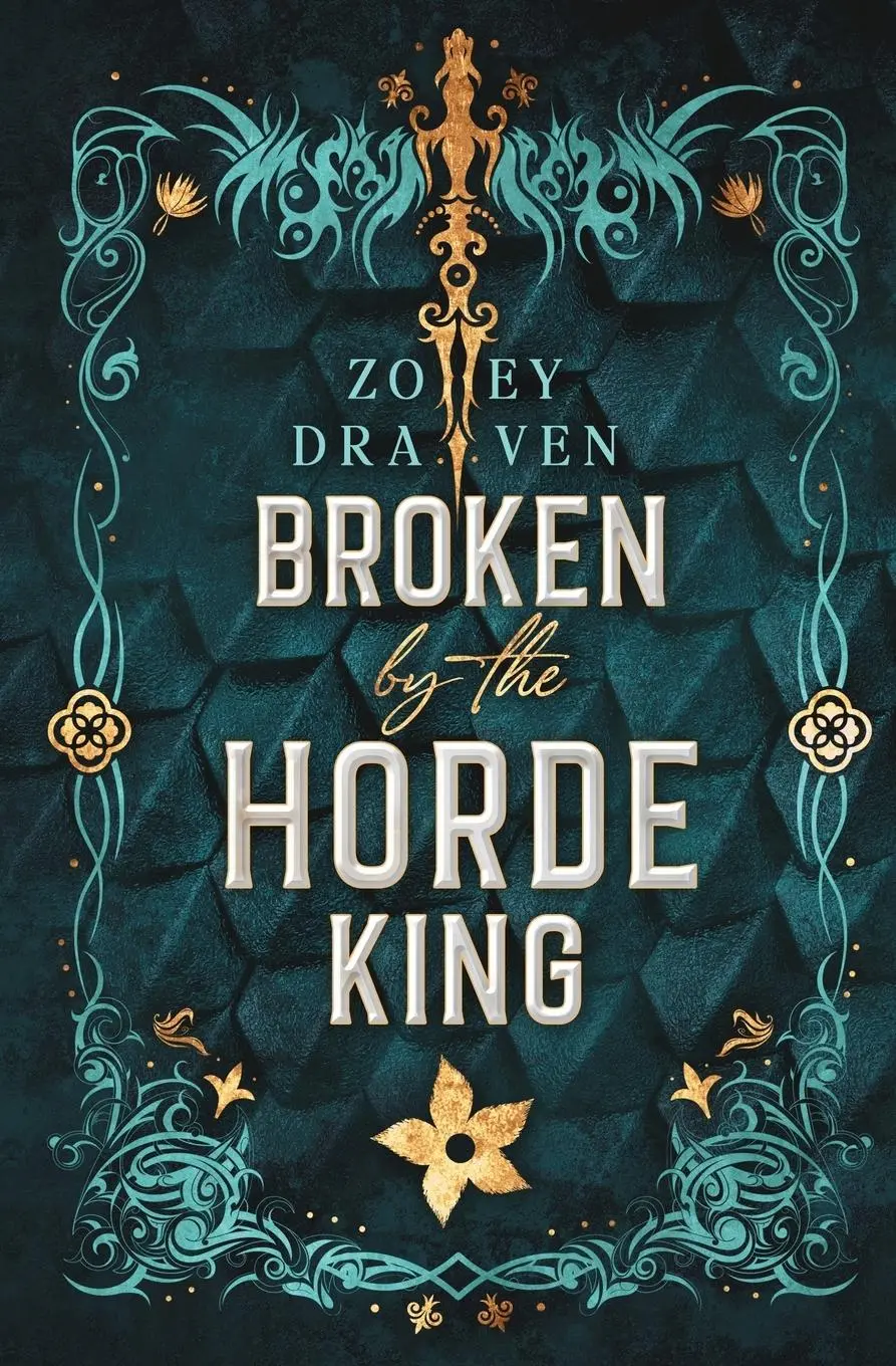 Cover: 9781966810049 | Broken by the Horde King | Alternate Cover Edition | Zoey Draven