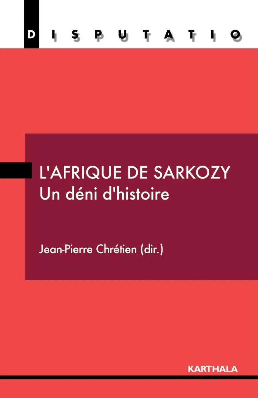 Cover: 9782811100049 | Afrique de Sarkozy. Un déni d'histoire (L') | Tbd | Taschenbuch | 2008