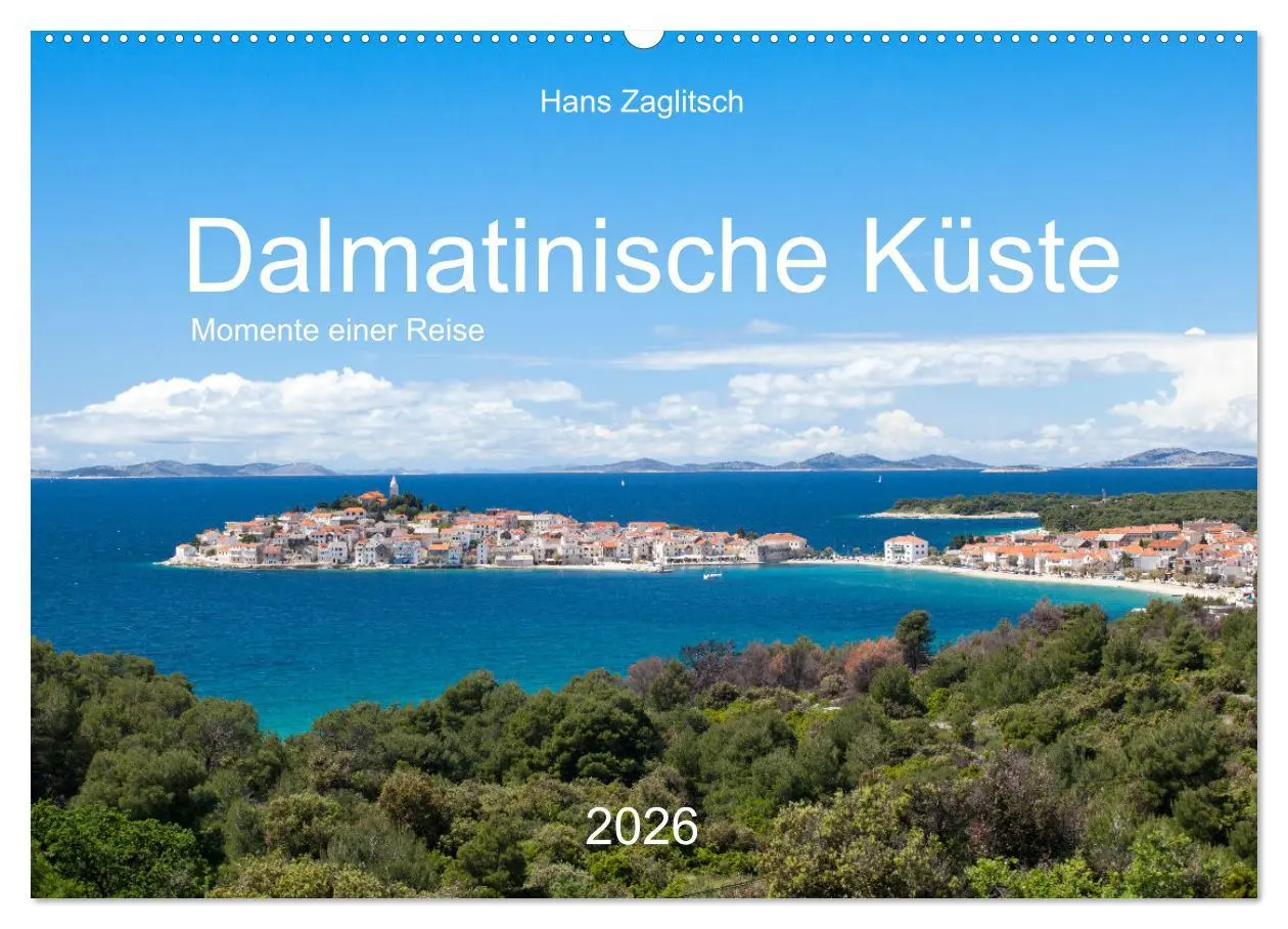 Cover: 9783457750049 | Dalamtinische Küste - Momente einer Reise (Wandkalender 2026 DIN A2...
