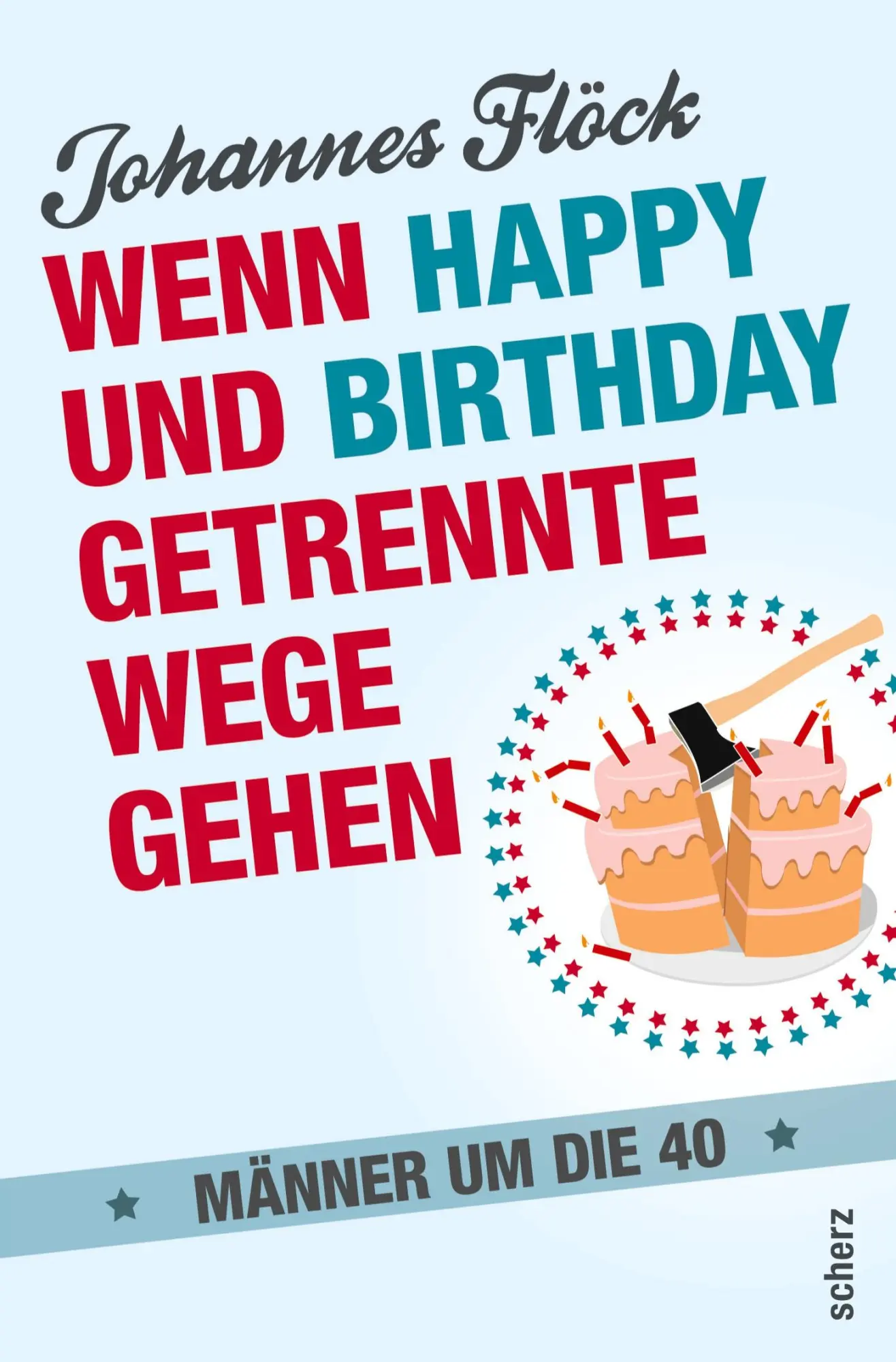 Cover: 9783651000049 | Wenn Happy und Birthday getrennte Wege gehen - Männer um die 40 | Buch Cover: 9783651000049 | Wenn Happy und Birthday getrennte Wege gehen - Männer um die 40 | Buch