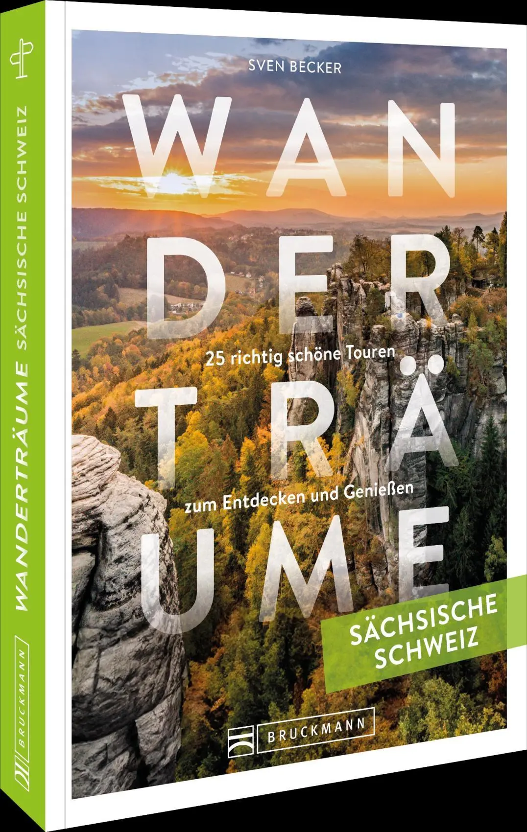 Cover: 9783734330049 | Wanderträume Sächsische Schweiz | Sven Becker | Taschenbuch | 176 S.