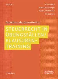 Cover: 9783791070049 | Steuerrecht in Übungsfällen / Klausurentraining | David Jauch (u. a.)