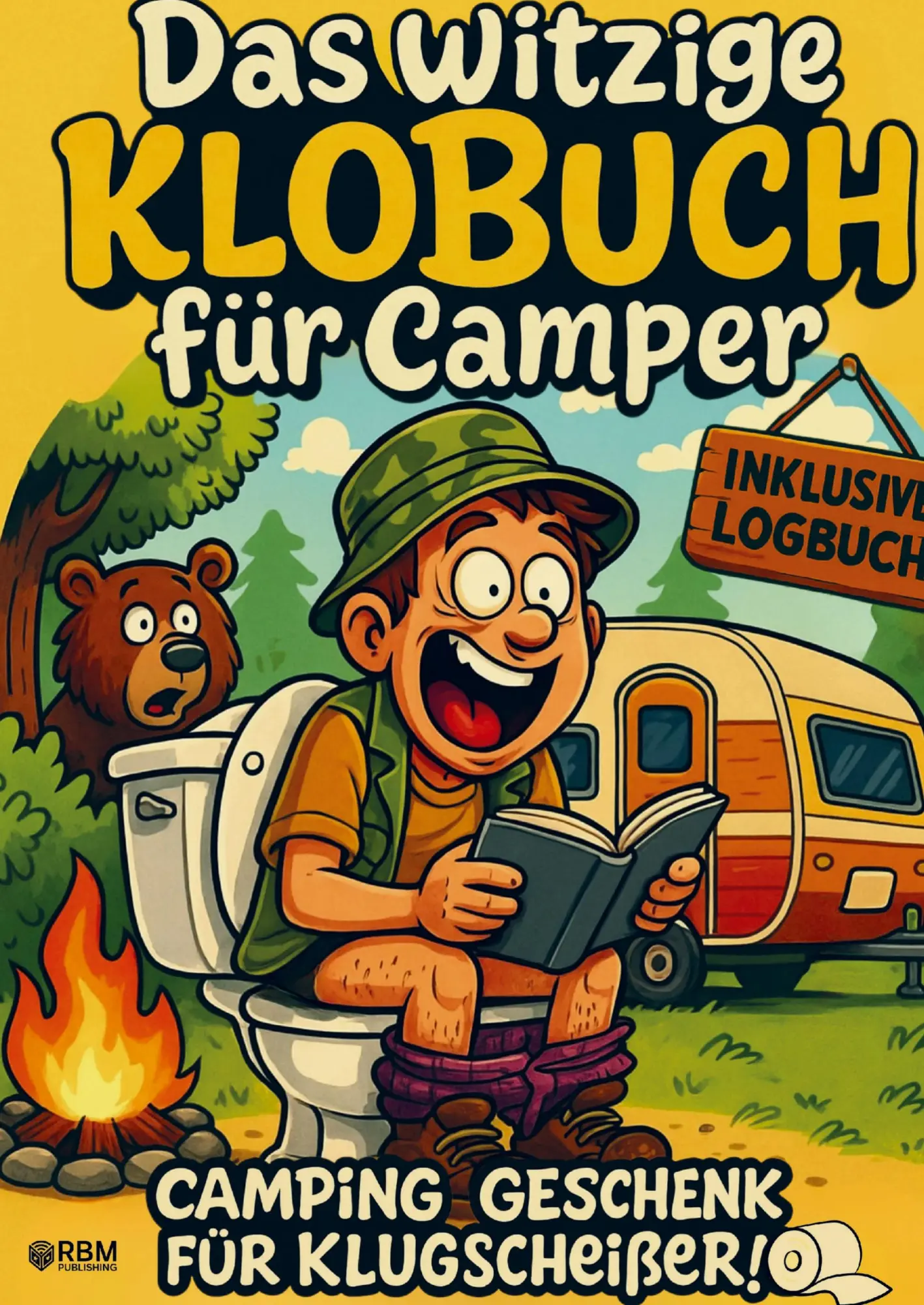 Cover: 9783903620049 | Das witzige Klobuch für Camper | Hans Wurst | Taschenbuch | 88 S.