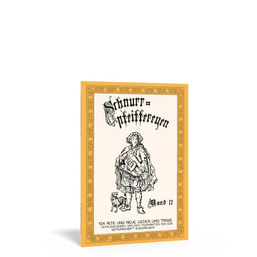 Cover: 9783927240049 | Schnurrpfeiffereyen - Band 2 | 124 Alte und Neue Lieder und Tänze