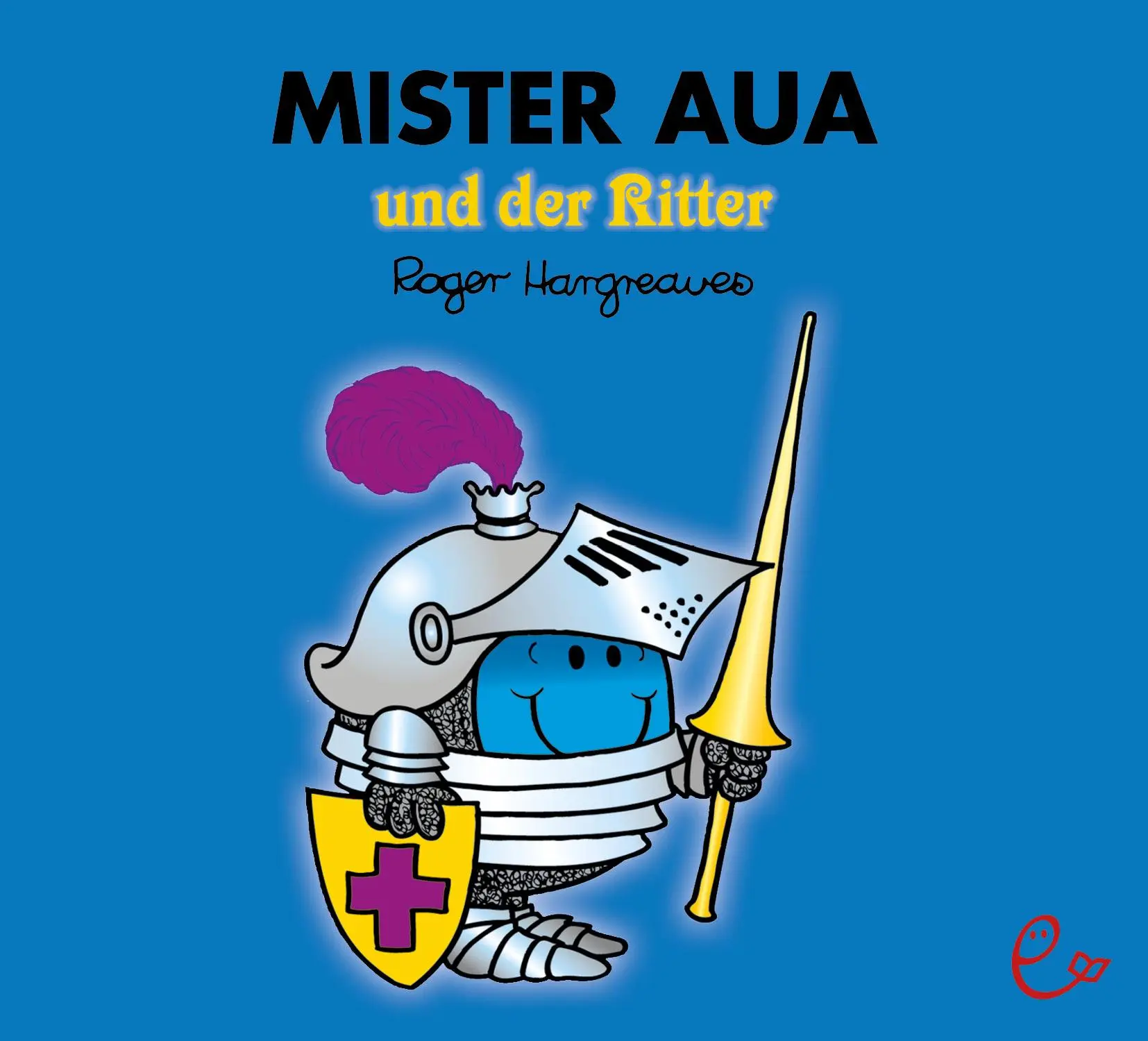 Cover: 9783948410049 | Mister Aua und der Ritter | Roger Hargreaves | Taschenbuch | 32 S.