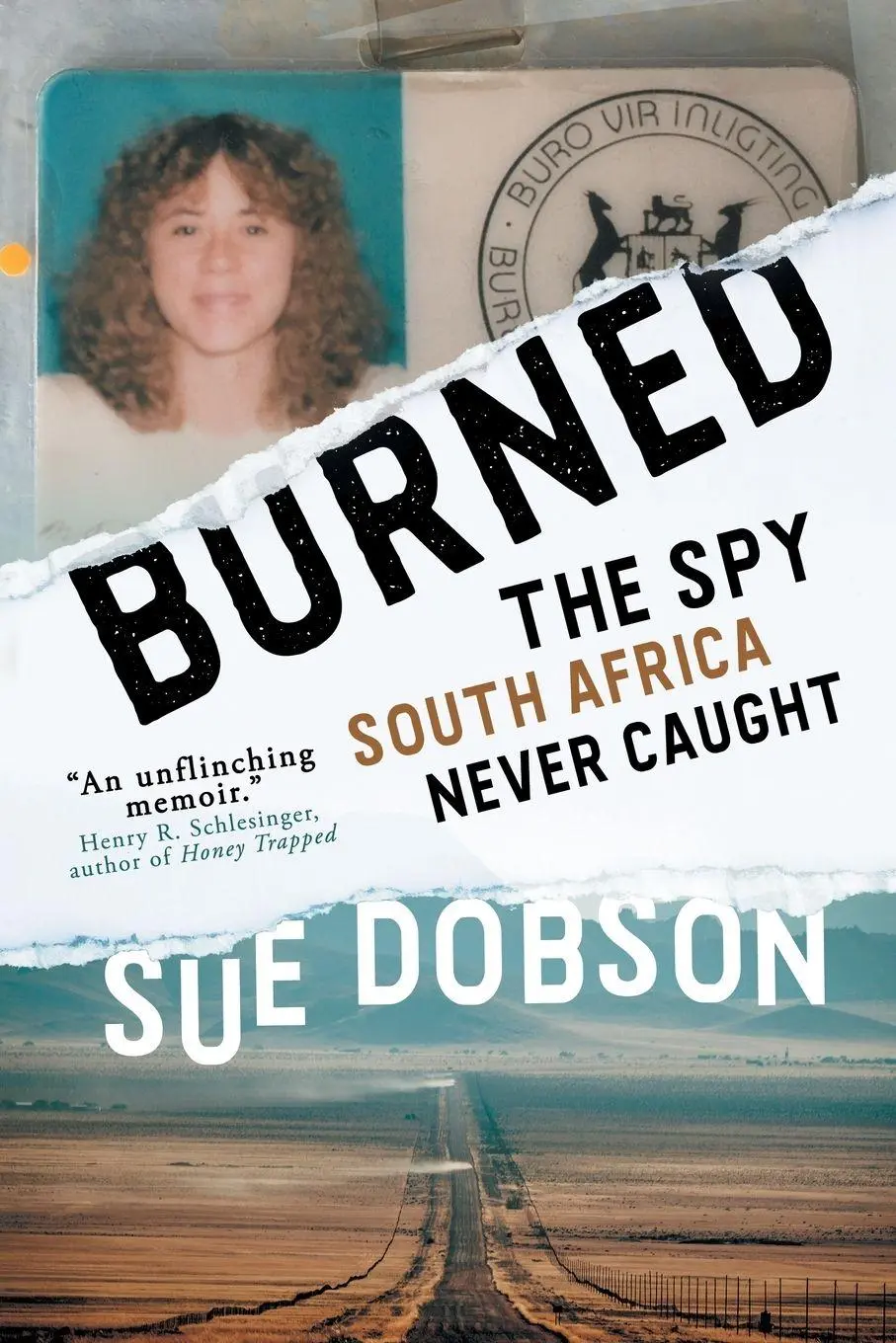 Cover: 9783988320049 | Burned | The Spy South Africa Never Caught | Sue Dobson | Taschenbuch