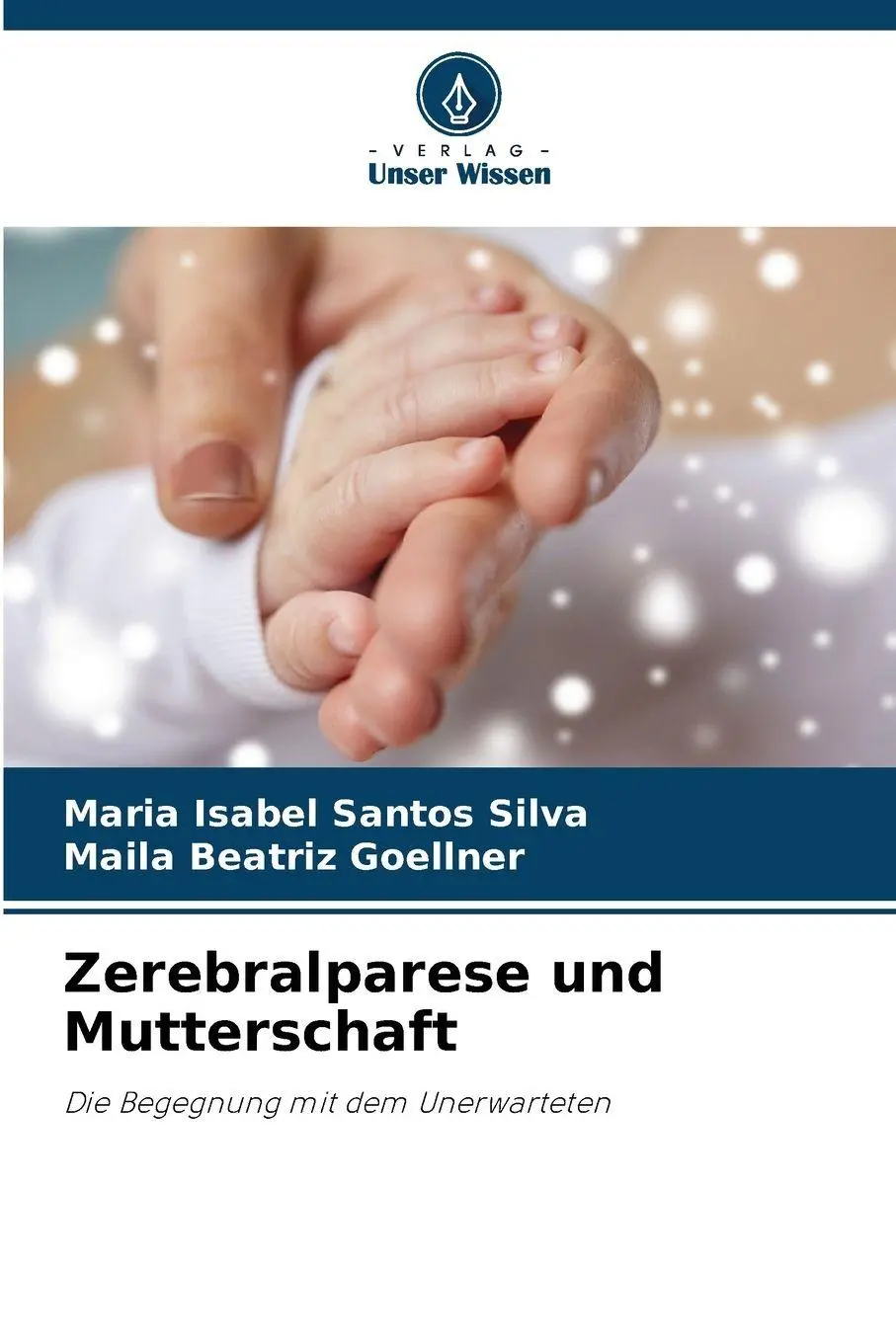 Cover: 9786209400049 | Zerebralparese und Mutterschaft | Die Begegnung mit dem Unerwarteten