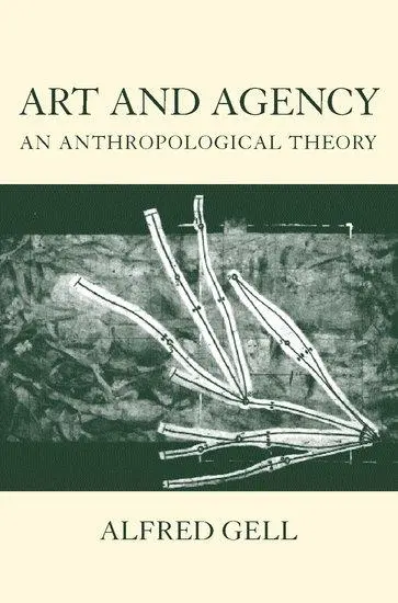 Cover: 9780198280149 | Art and Agency | An Anthropological Theory | Gell | Taschenbuch | 1998