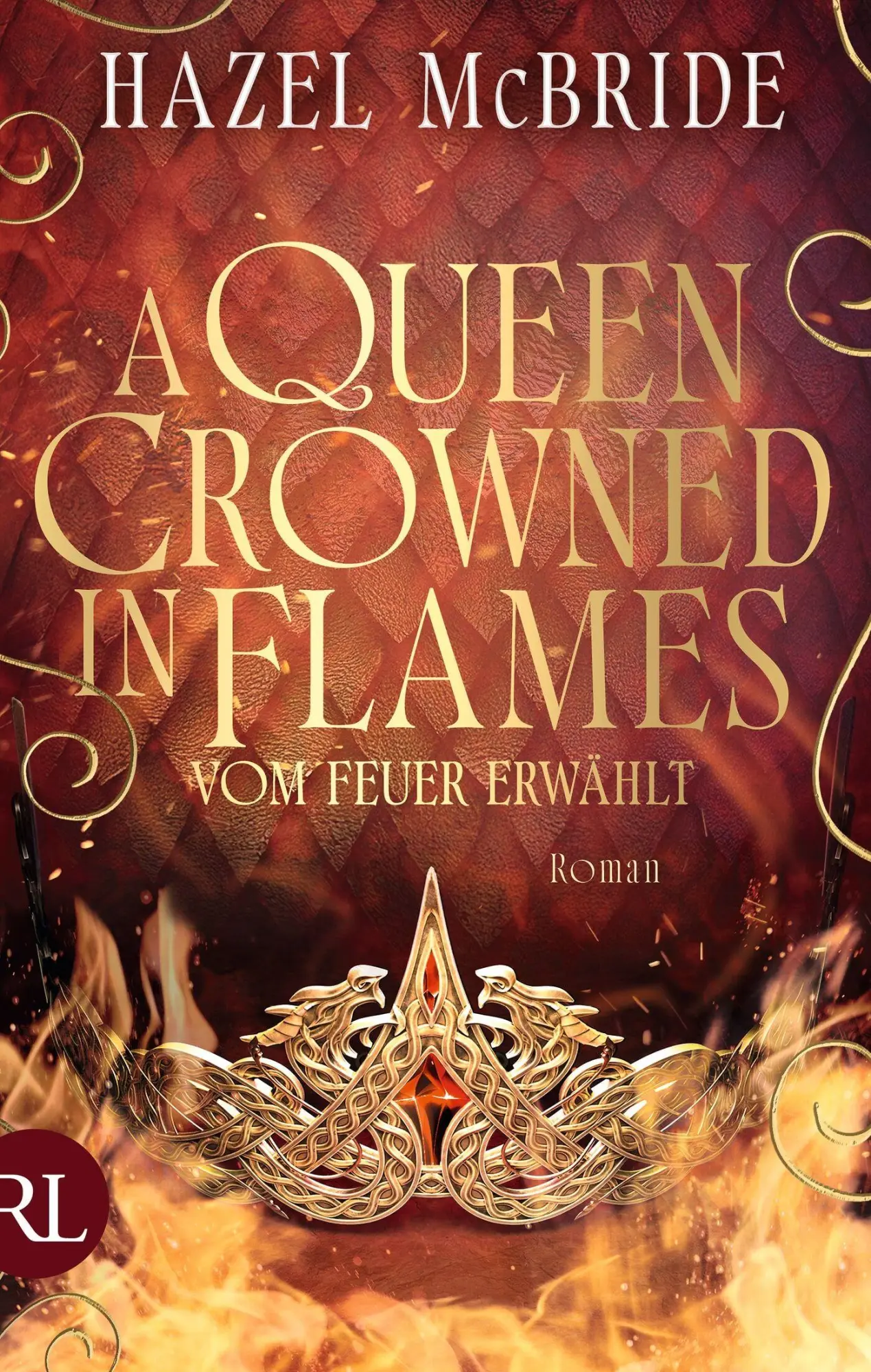 Cover: 9783352010149 | A Queen Crowned in Flames - Vom Feuer erwählt | Hazel McBride | Buch