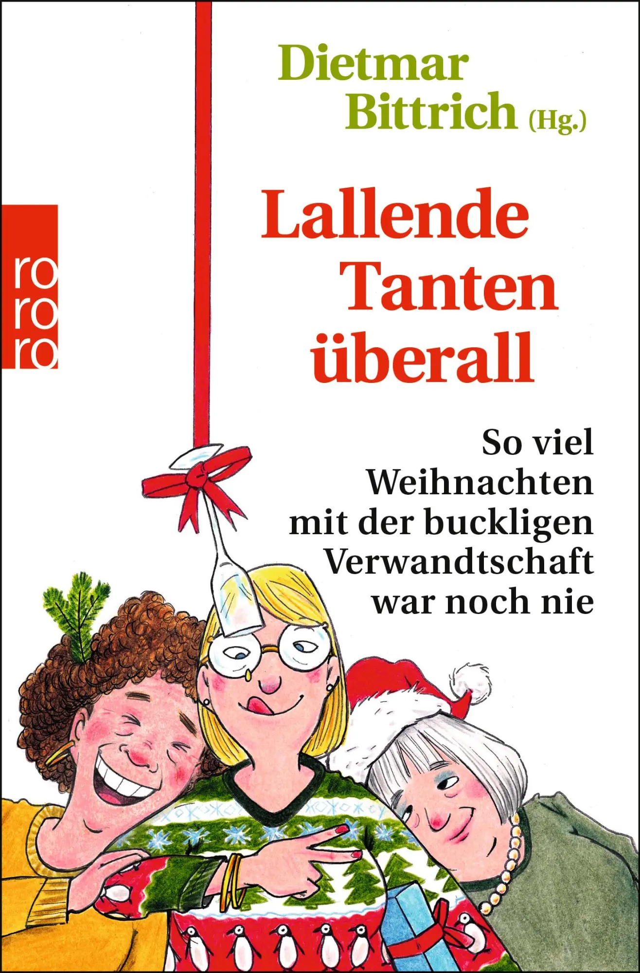 Cover: 9783499010149 | Lallende Tanten überall | Dietmar Bittrich | Taschenbuch | 240 S.