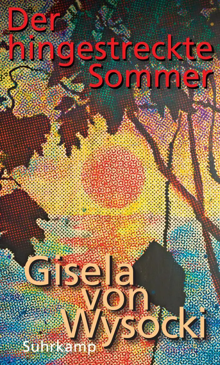 Cover: 9783518430149 | Der hingestreckte Sommer | Gisela von Wysocki | Buch | 252 S. | 2021