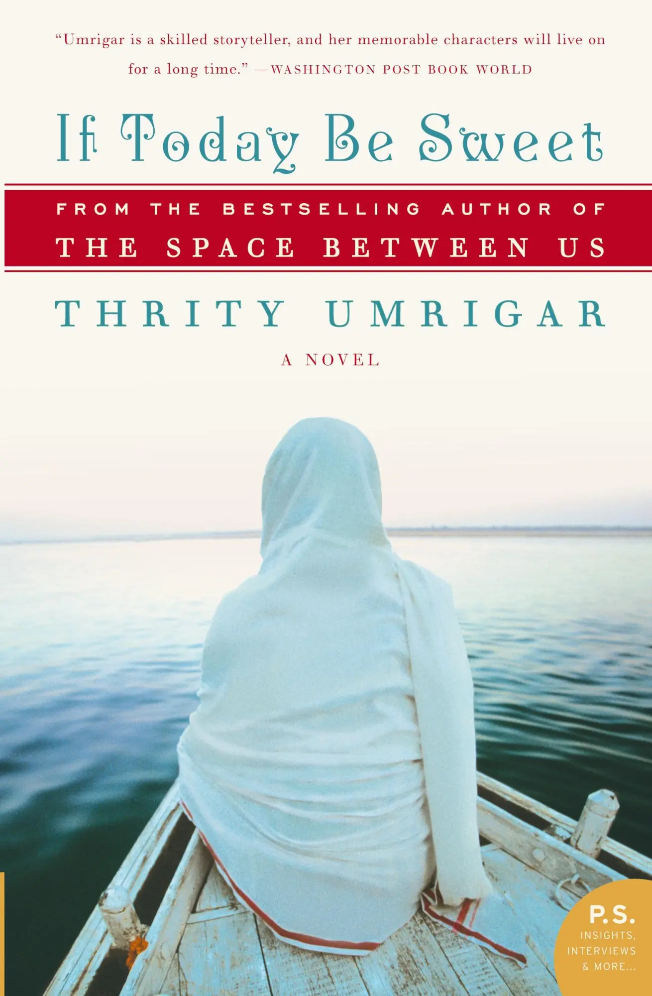 Cover: 9780061240249 | If Today Be Sweet | Thrity Umrigar | Taschenbuch | Englisch | 2008