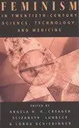 Cover: 9780226120249 | Feminism in Twentieth-Century Science, Technology, and Medicine | Buch