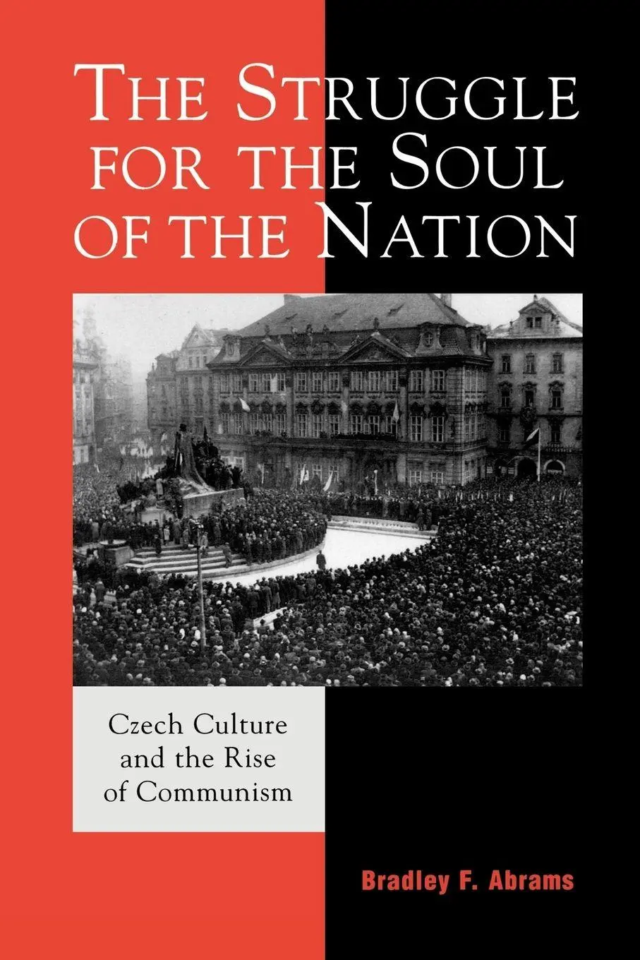 Cover: 9780742530249 | Struggle for the Soul of the Nation | Bradley F. Abrams | Taschenbuch