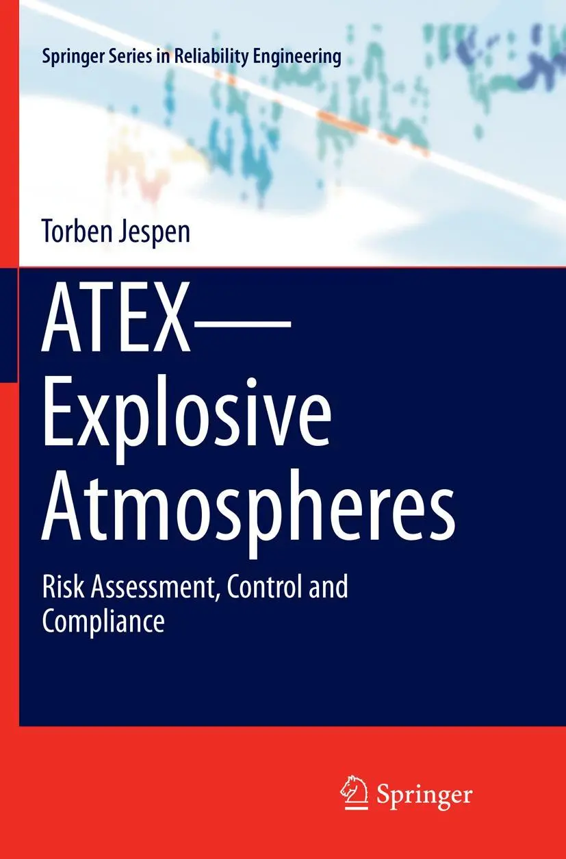 Cover: 9783319810249 | ATEX-Explosive Atmospheres | Risk Assessment, Control and Compliance