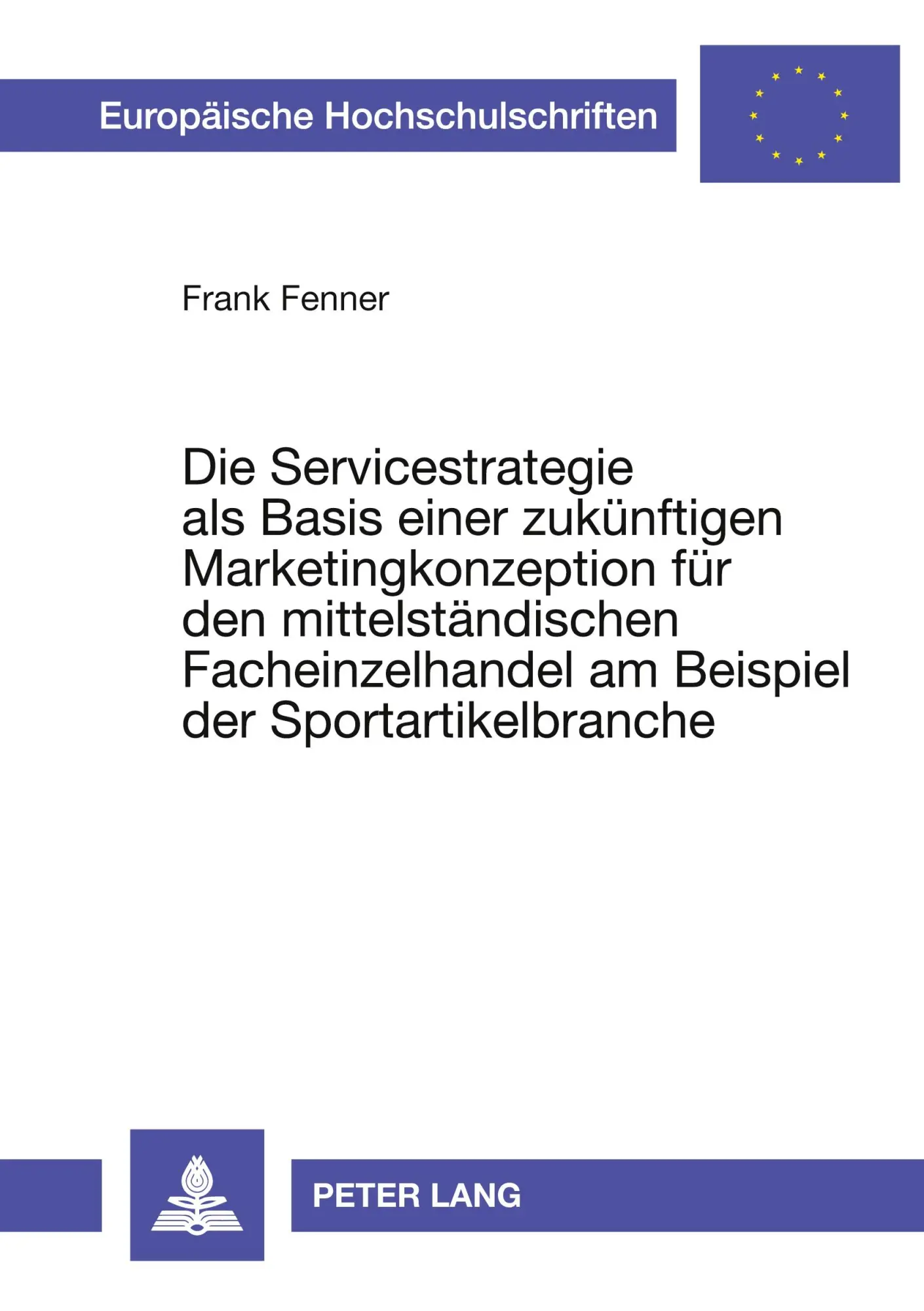 Cover: 9783631350249 | Die Servicestrategie als Basis einer zukünftigen...