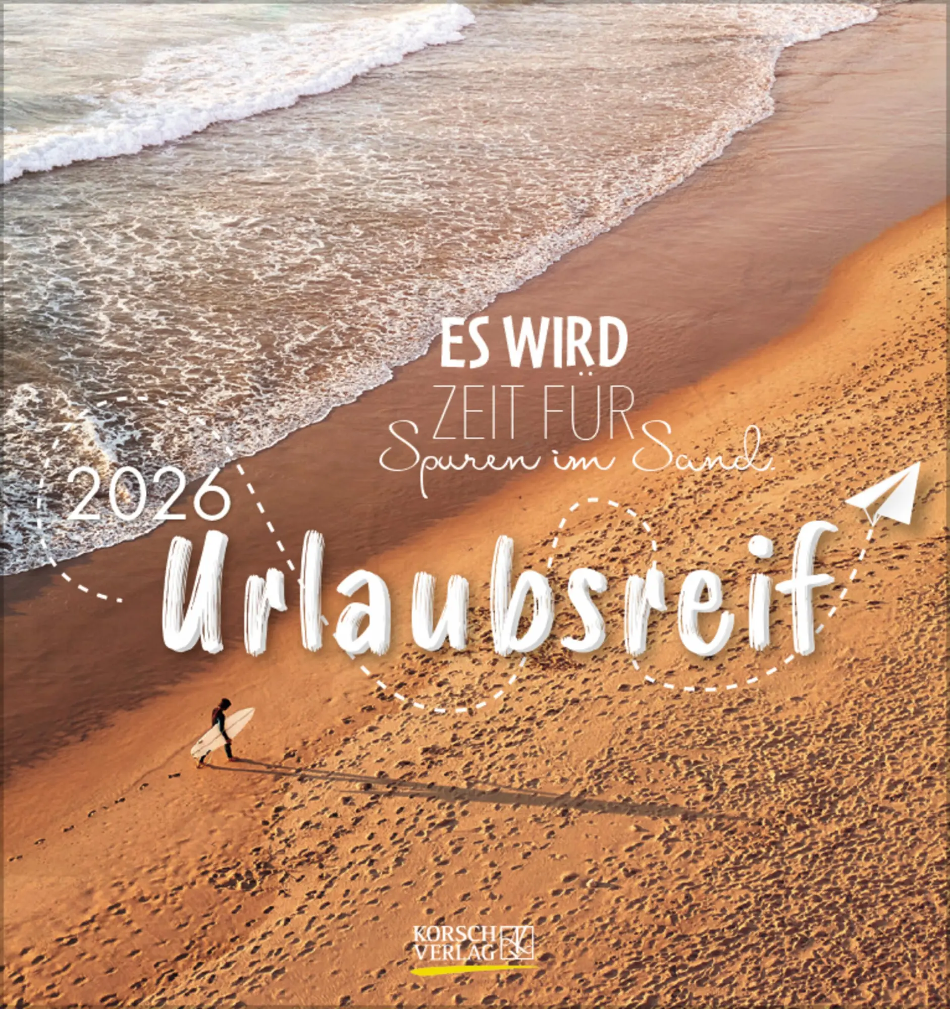 Cover: 9783731890249 | Urlaubsreif 2026 | aufstellbarer Postkartenkalender | Verlag Korsch