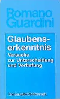 Cover: 9783786720249 | Glaubenserkenntnis | Romano Guardini | Taschenbuch | 200 S. | Deutsch