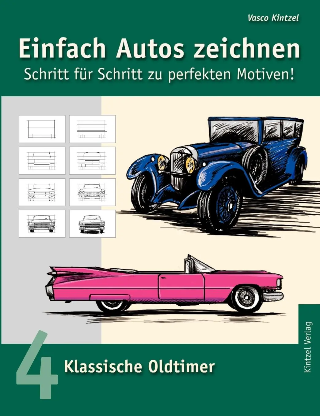 Cover: 9783833000249 | Einfach Autos zeichnen - Schritt für Schritt zu perfekten Motiven!