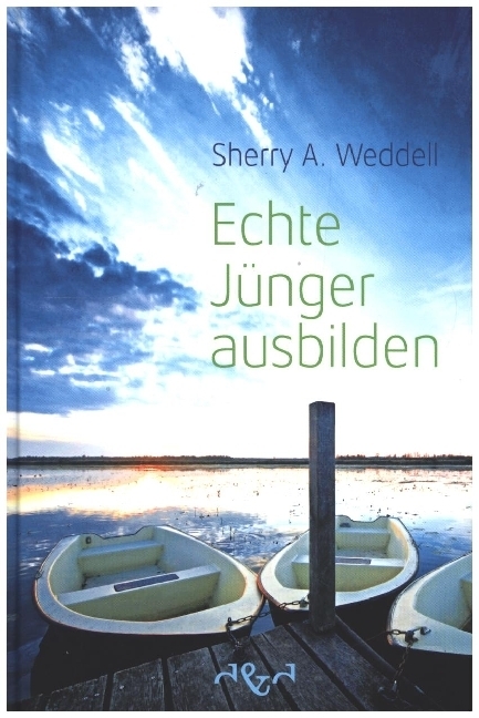Cover: 9783864000249 | Echte Jünger ausbilden | Sherry A. Weddell | Buch | 280 S. | Deutsch