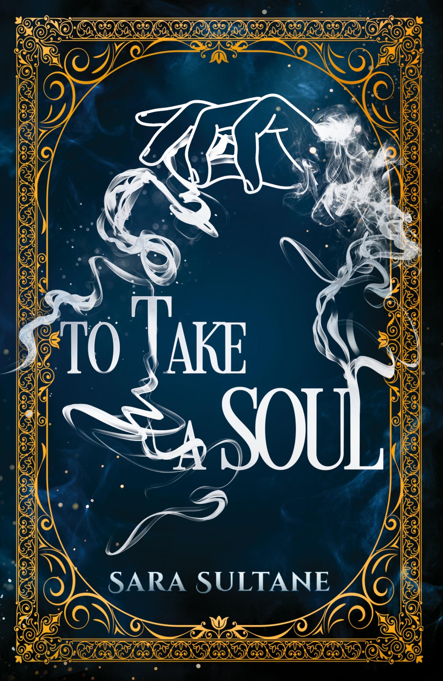Cover: 9798985990249 | TO TAKE A SOUL | Sara Sultane | Taschenbuch | Englisch | 2024