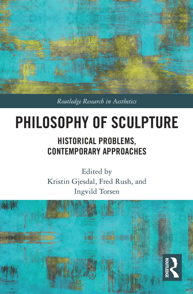 Cover: 9780367550349 | Philosophy of Sculpture | Historical Problems, Contemporary Approaches