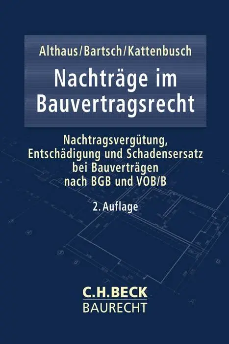 Cover: 9783406780349 | Nachträge im Bauvertragsrecht | Stefan Althaus | Taschenbuch | XXIII
