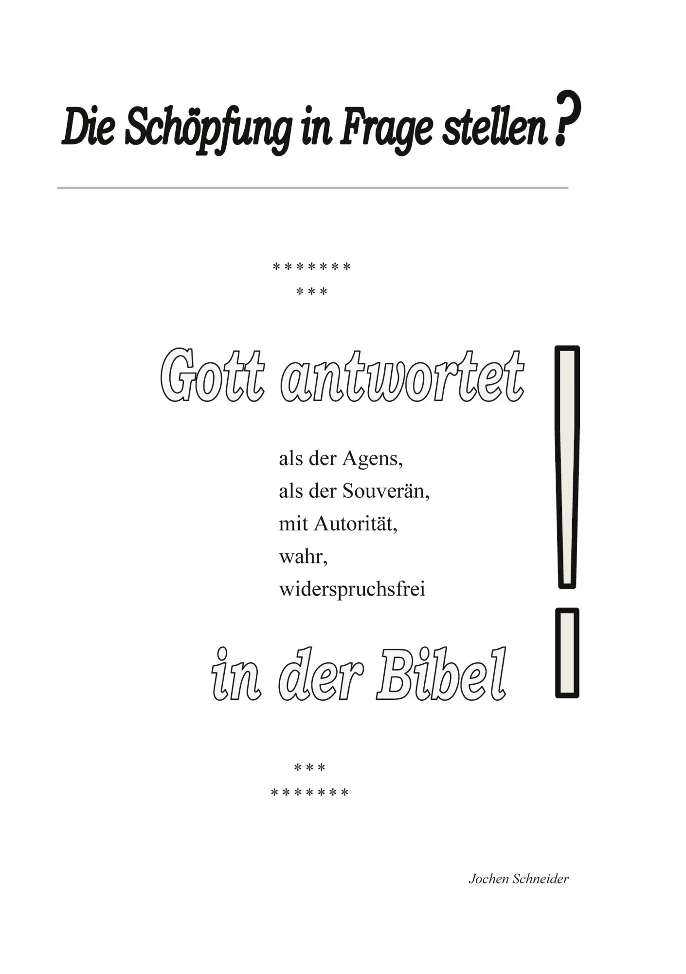 Cover: 9783753420349 | Die Schöpfung in Frage stellen? | Jochen Schneider | Taschenbuch