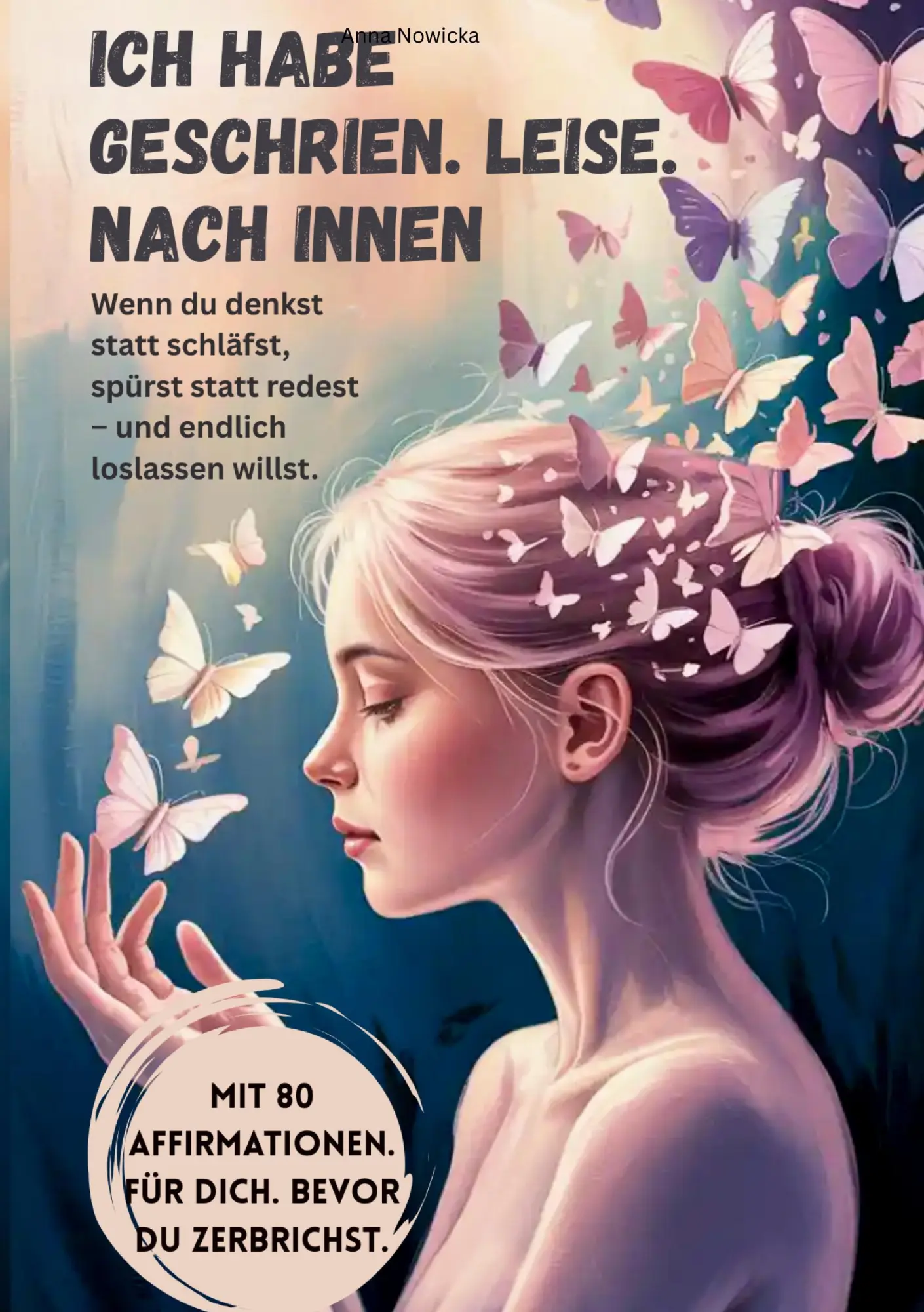 Cover: 9783819230349 | Ich habe geschrien. Leise. Nach innen. | Anna Nowicka | Taschenbuch