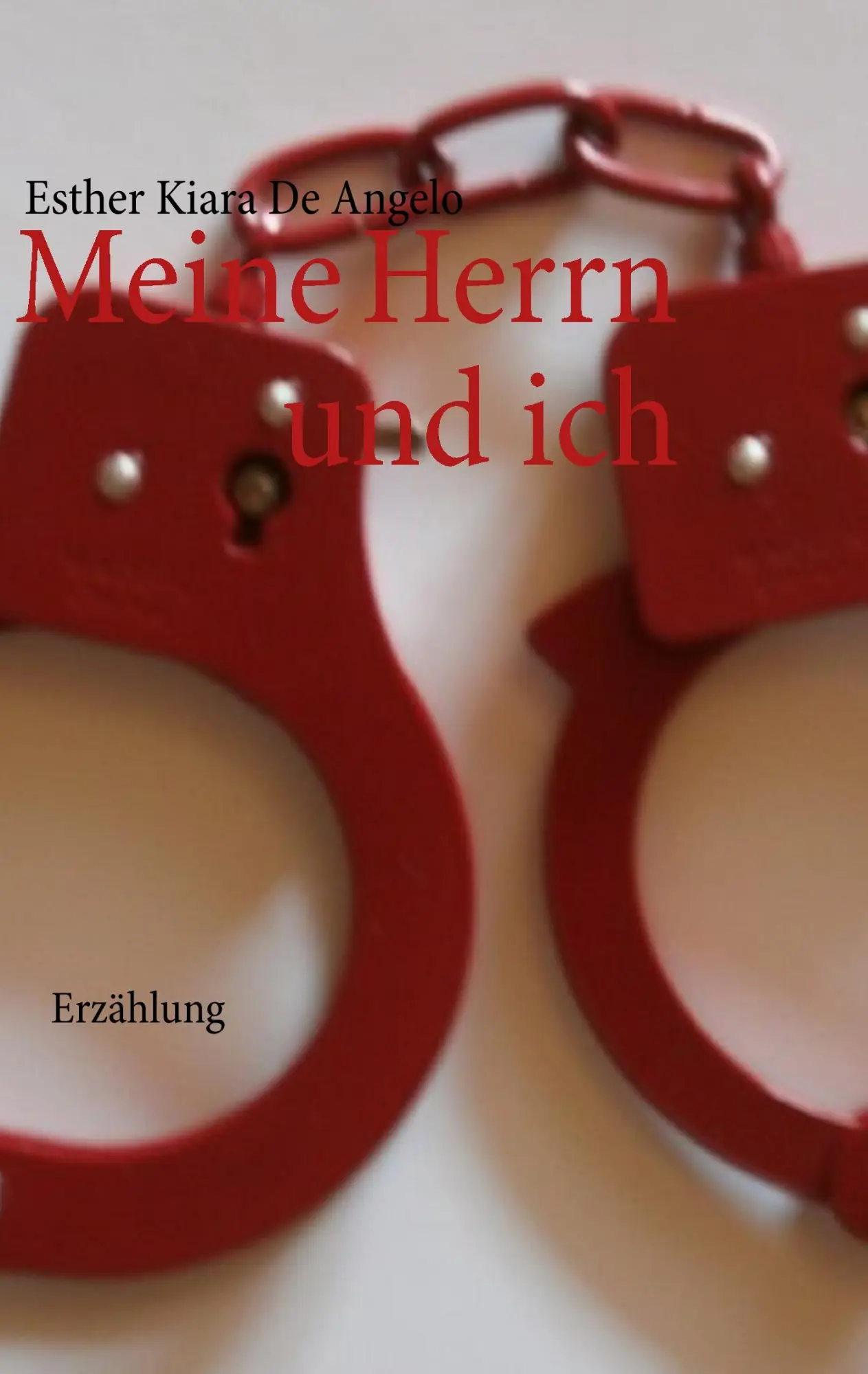 Cover: 9783844810349 | Meine Herrn und ich | Erzählung | Esther Kiara De Angelo | Taschenbuch
